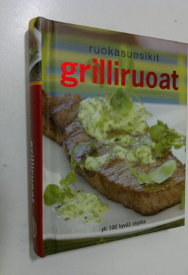 Saara ym. (suom.) Toivonen : Grilliruoat