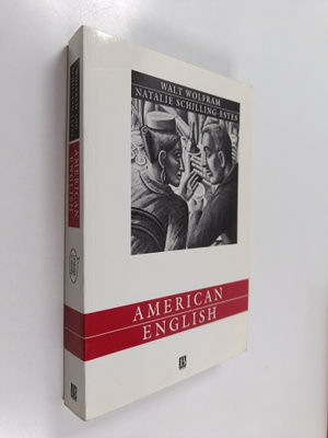 Walt Wolfram : American English : dialects and variation