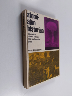 Vilho (Päätoim.) Niitemaa : Atomiajan historiaa : Kansain...