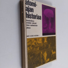 Vilho (Päätoim.) Niitemaa : Atomiajan historiaa : Kansain... - pikkukuva 1