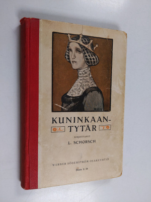 L. Schorsch : Kuninkaantytär