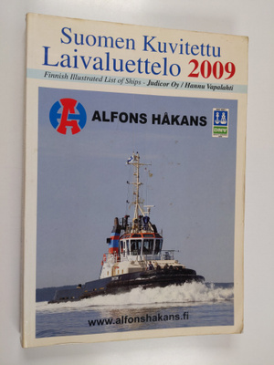 Suomen kuvitettu laivaluettelo 2009 = Finnish illustrated...