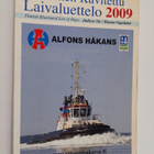 Suomen kuvitettu laivaluettelo 2009 = Finnish illustrated... - pikkukuva 1