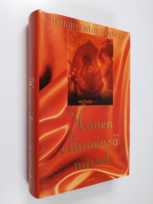 Barbara Taylor Bradford : Hänen elämänsä naiset