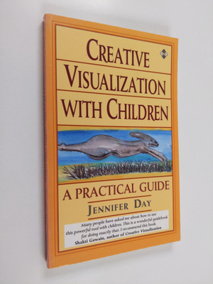 Jennifer Day : Creative visualization with children : a p...