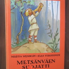 Marita Wendelin - Elsa Virkkunen: Metsänväen suojatti - pikkukuva 1