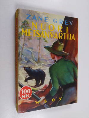 Zane Grey : Nuori metsänvartija
