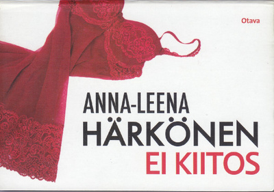 Anna-Leena Härkönen: Ei kiitos (MIKI - minikirja)