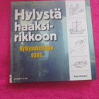 HYLYSTÄ HAAKSIRIKKOON -hylkysukeltajan opas RAUNO KOIVUSAARI - pikkukuva 1