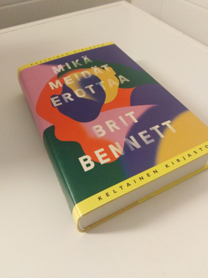 Brit Bennett: Mikä meidät erottaa