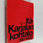 Stacy Churchill : Itä-Karjalan kohtalo 1917-1922 : Itä-Ka... - pikkukuva 1