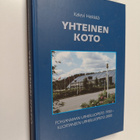 Kalevi Heikkilä : Yhteinen koto : Pohjanmaan urheiluopist... - pikkukuva 1