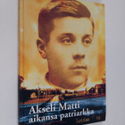 Eero Aska : Akseli Matti : aikansa patriarkka - pikkukuva 1