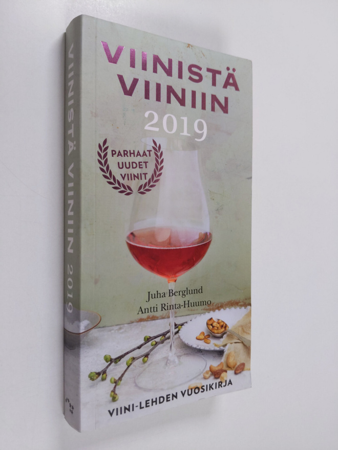 Juha Berglund : Viinistä viiniin 2019 : Viini-lehden vuos...