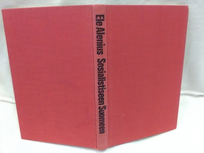 Sosialistiseen Suomeen - Ele Alenius 1.p (sid.)