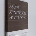 Asuinkiinteistön hoito-opas - pikkukuva 1
