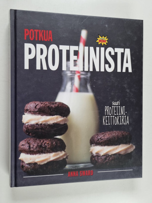 Anna Sward : Potkua proteiinista : suuri proteiinikeittok...