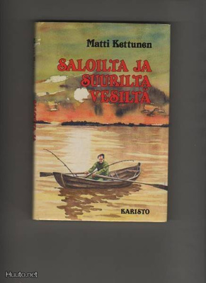 Kettunen, Matti: Saloilta ja suurilta vesiltä, Kar 1985,skp
