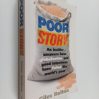 Giles Bolton : Poor story : an insider uncovers how globa... - pikkukuva 1