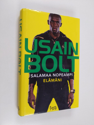 Usain Bolt : Salamaa nopeampi elämäni