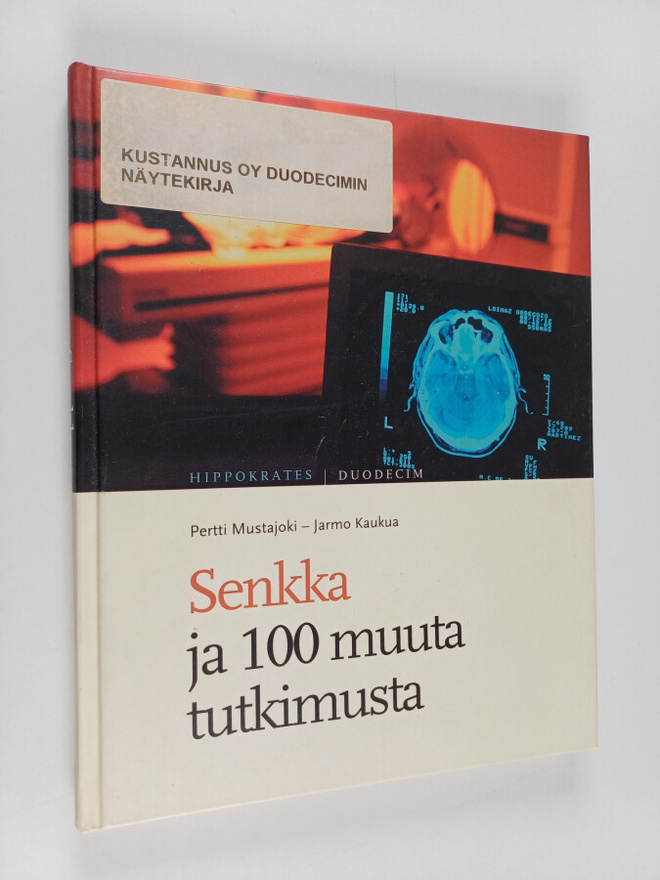 Pertti Mustajoki ym. : Senkka ja 100 muuta tutkimusta