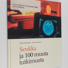 Pertti Mustajoki ym. : Senkka ja 100 muuta tutkimusta - pikkukuva 1