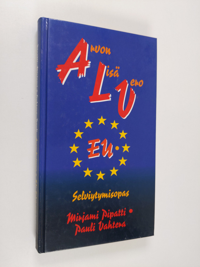 Mirjami Pipatti : Arvonlisävero : EU-selviytymisopas