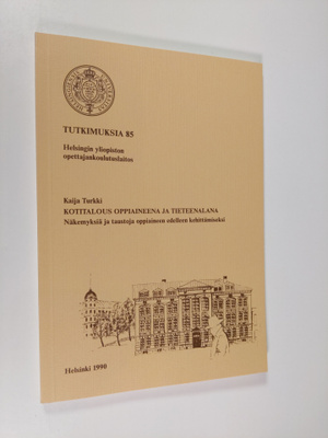 Kaija Turkki : Kotitalous oppiaineena ja tieteenalana : n...