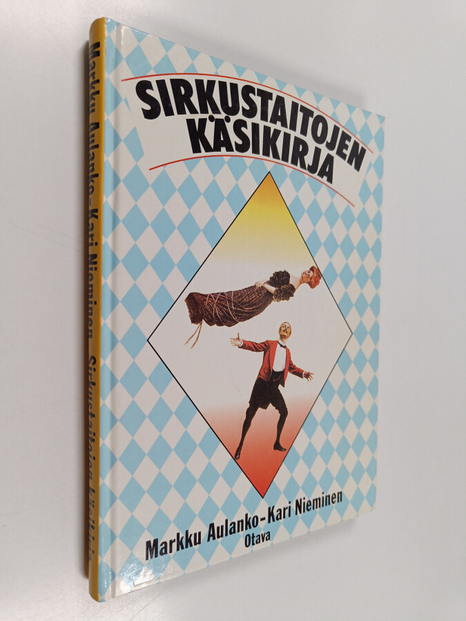 Markku Aulanko ym. : Sirkustaitojen käsikirja