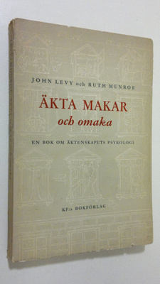 John Levy : Äkta makar och omaka : en bok om äktenskapets...