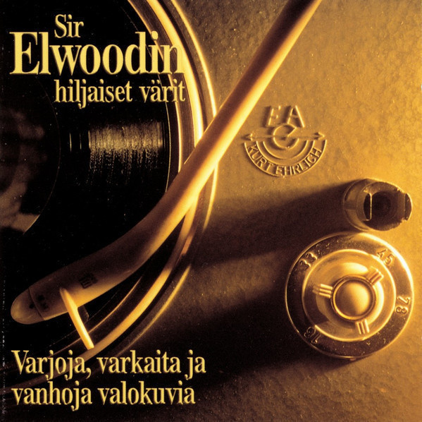 Sir Elwoodin Hiljaiset Värit • Varjoja, Varkaita Ja... CD