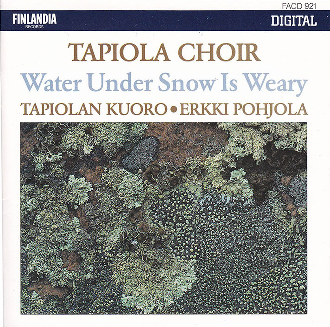 Tapiolan Kuoro - Water Under Snow Is Weary (CD)