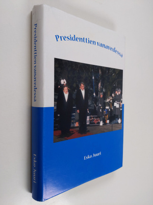 Esko Juuri : Presidenttien vanavedessä (signeerattu, teki...