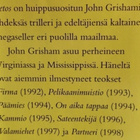 JOHN GRISHAM: PETOS (KOVAKANTINEN) - pikkukuva 3