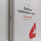 Timo Soukola : Sallitun riskinoton rajat : STS-pankki ja ... - pikkukuva 1