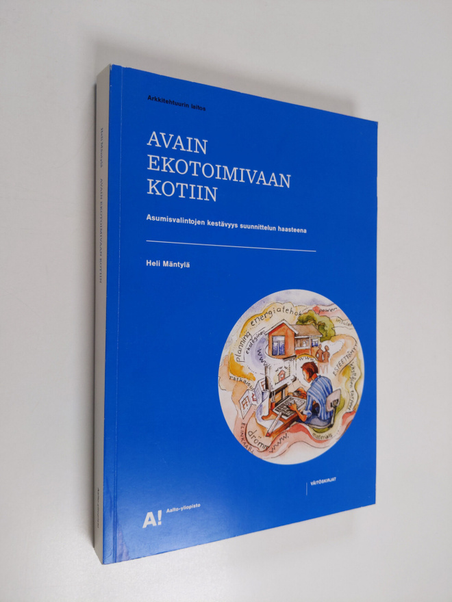Heli Mäntylä : Avain ekotoimivaan kotiin