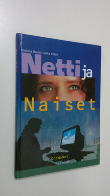 Kristiina Rautio : Netti ja naiset
