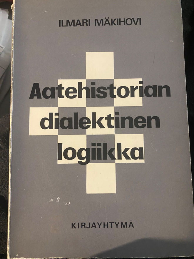 Ilmari Mäkihovi: Aatehistorian dialektinen logiikka