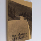 Tuulikki (toim.) Alsta : Me olemme matkalla : työväenopis... - pikkukuva 1