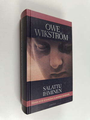 Owe Wikström : Salattu ihminen : elämän syvät kysymykset ...