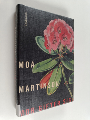 Moa Martinson : Mor gifter sig