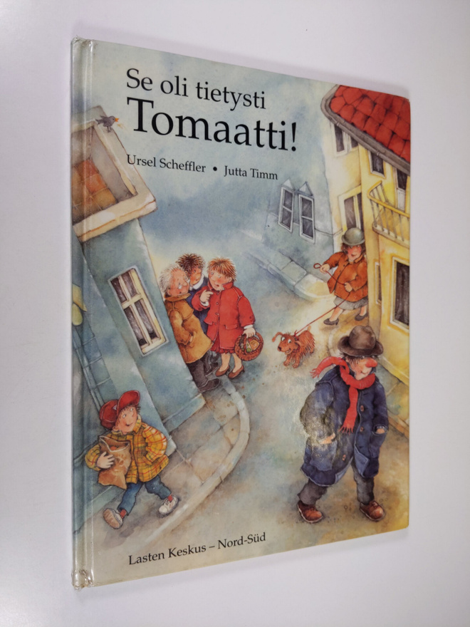 Ursel Scheffler : Se oli tietysti Tomaatti!