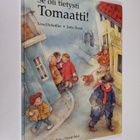 Ursel Scheffler : Se oli tietysti Tomaatti! - pikkukuva 1
