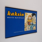 Maria Björklund : Kaksin - pikkukuva 1