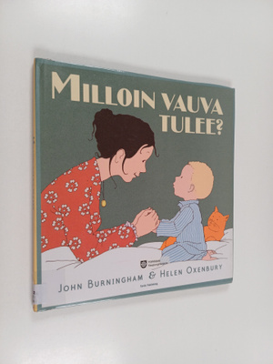 John Burningham : Milloin vauva tulee?