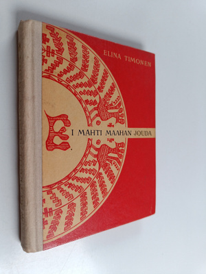 Elina Timonen : Ei mahti maahan jouda (signeerattu, tekij...