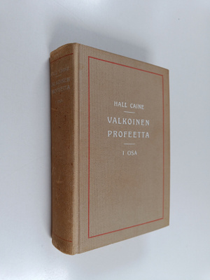 Henry Hall Caine : Valkoinen profeetta 1