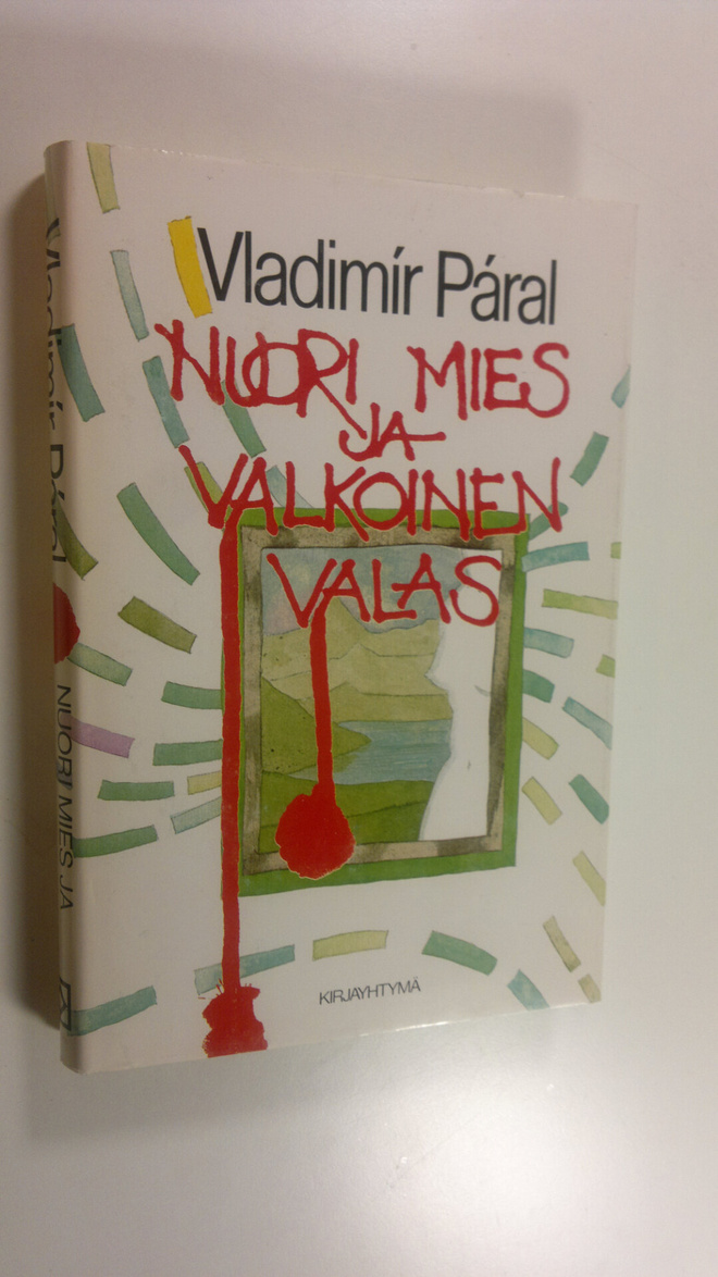 Vladimir Paral : Nuori mies ja valkoinen valas : pieni ke...