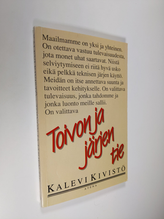 Kalevi Kivistö : Toivon ja järjen tie (signeerattu)