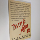 Kalevi Kivistö : Toivon ja järjen tie (signeerattu) - pikkukuva 1